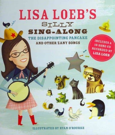 Album cover art for Lisa Loeb's Silly Sing-Along: The Disappointing Pancake and Other Zany Songs
