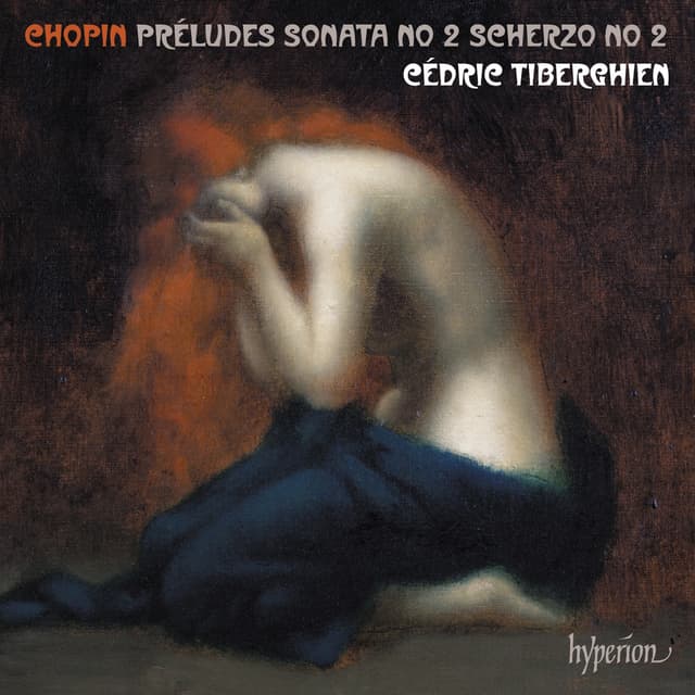 Album cover art for Chopin: Préludes, Piano Sonata No. 2 & Scherzo No. 2