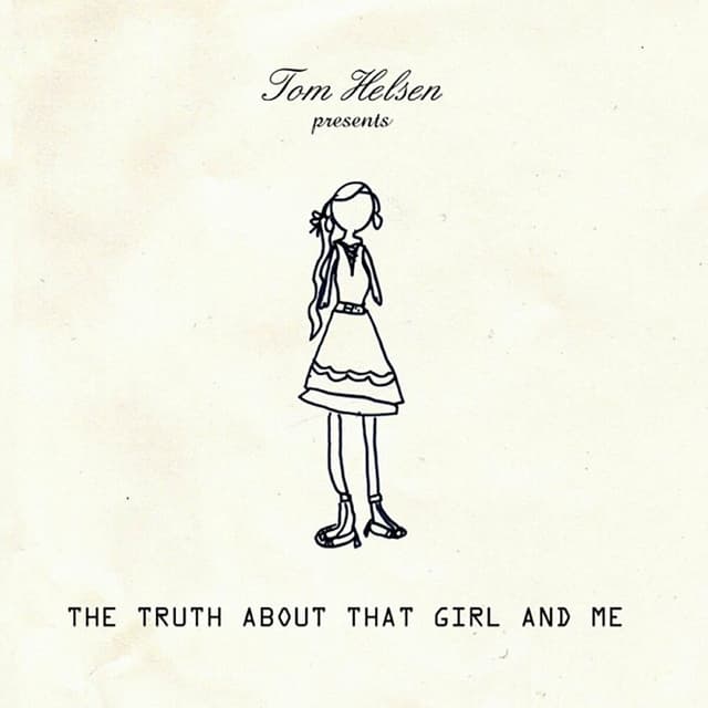 Album cover art for The Truth About That Girl And Me