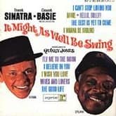 Album cover art for Frank Sinatra & Count Basie: It Might As Well Be Swing