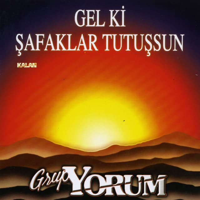 Album cover art for Gel Ki Şafaklar Tutuşsun