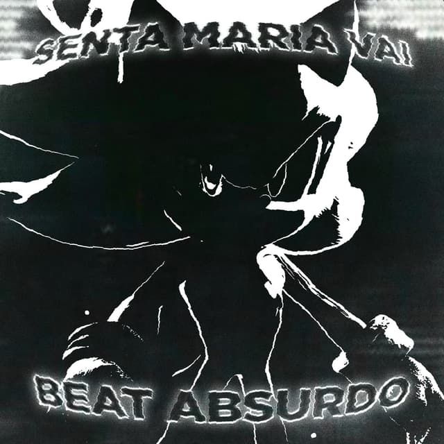 Album cover art for SENTA MARIA VAI X BEAT ABSURDO
