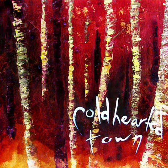 Album cover art for Cold Hearted Town