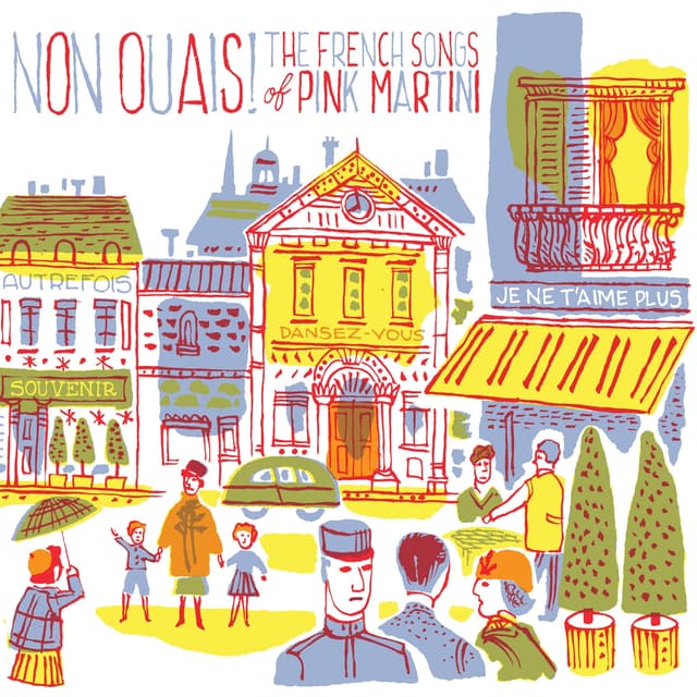 Album cover art for Non ouais ! The French Songs of Pink Martini
