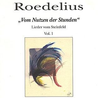 Vom Nutzen Der Stunden - Lieder Vom Steinfeld Vol. 1