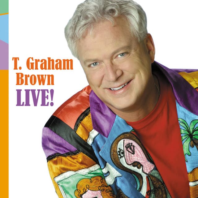 Album cover art for T. Graham Brown: Live!