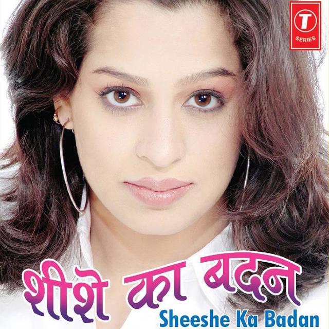 Album cover art for Sheeshe Ka Badan