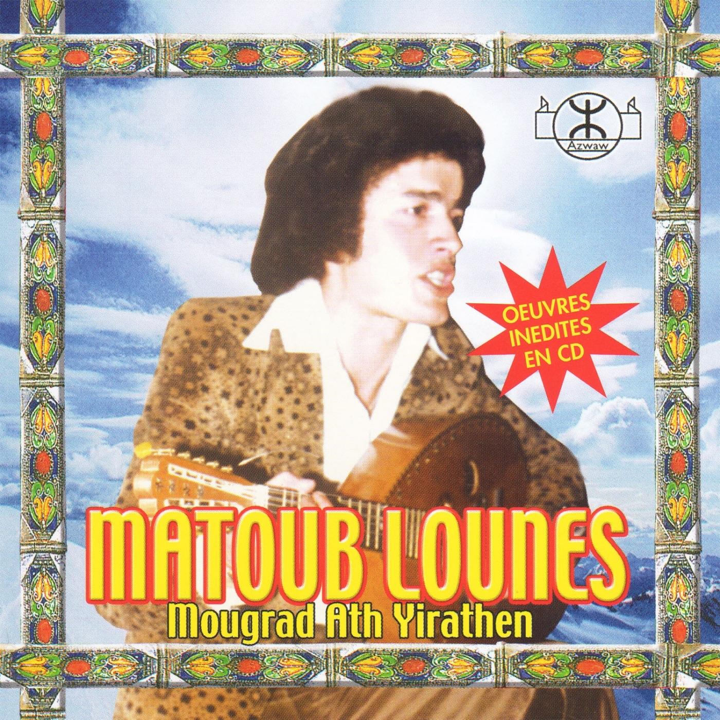 Matoub Lounès, Mougrad Ath Yirathen