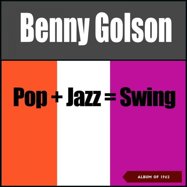 Album cover art for Pop + Jazz = Swing