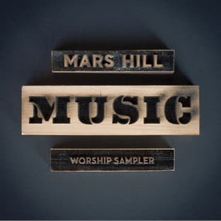 Album cover art for Mars Hill Music Worship Sampler