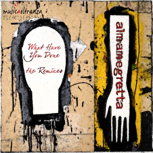 Album cover art for What Have You Done The Remixes