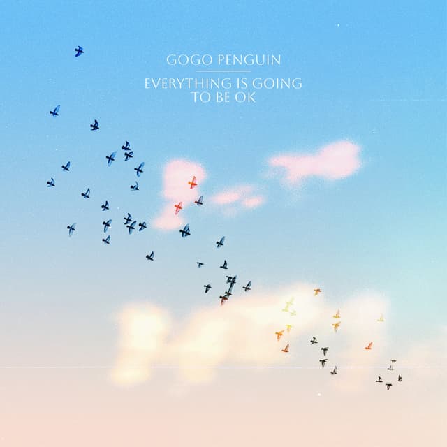 Album cover art for Everything Is Going to Be OK