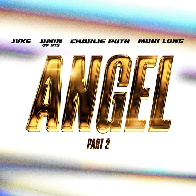 Album cover art for Angel, Pt. 2 (feat. JVKE, Charlie Puth & Muni Long) - Single