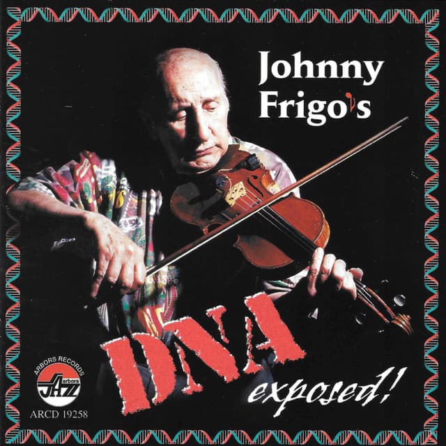 Album cover art for Johnny Frigo's DNA Exposed!!