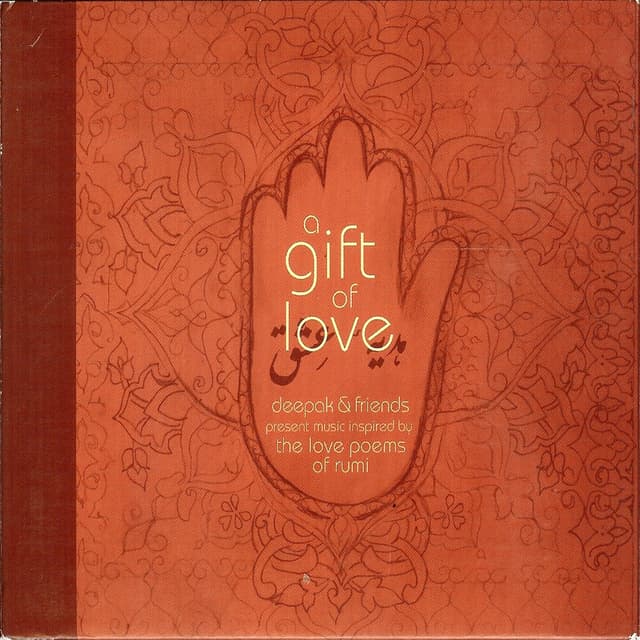 Album cover art for A Gift Of Love - Music Inspired By The Love Poems Of Rumi - Special Edition