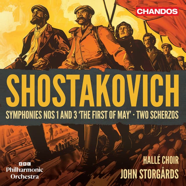 Album cover art for Shostakovich: Symphonies Nos. 1 & 3 "The First of May" & Scherzos, Opp. 1 & 7