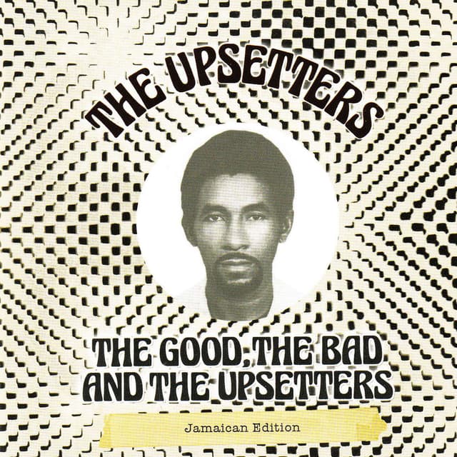 Album cover art for The Good, the Bad and the Upsetters