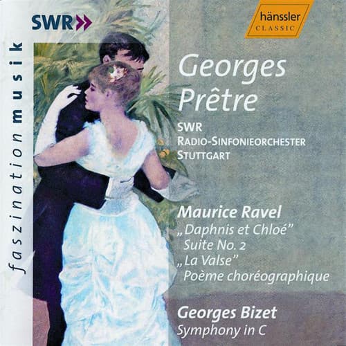 Album cover art for Ravel : Daphnis et Chloé Suite No. 2; La Valse; Georges Bizet: Symphony in C