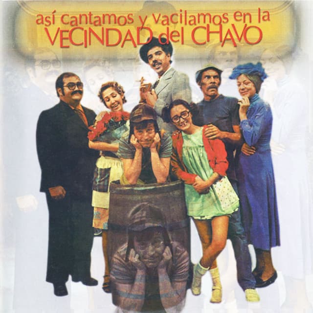 Album cover art for Así cantamos y vacilamos en la vecindad del Chavo