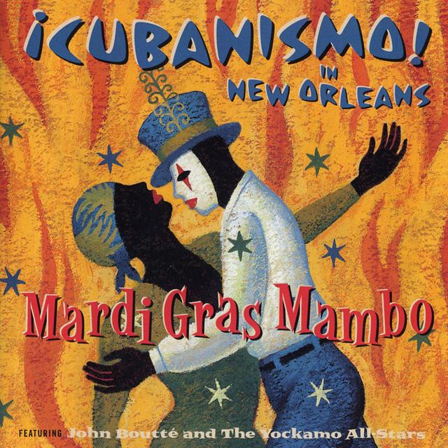 Album cover art for Mardi Gras Mambo - ¡cubanismo! In New Orleans Featuring John Boutté And The Yockamo All-Stars