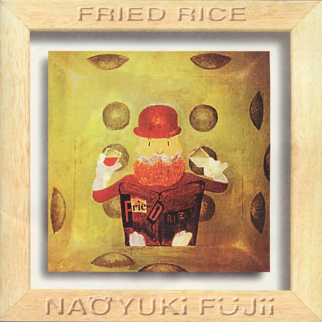 Album cover art for FRIED RICE