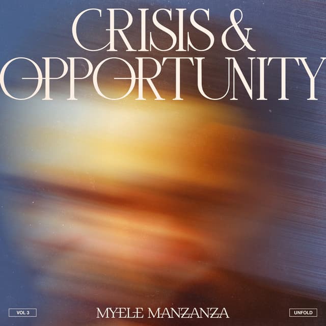 Album cover art for Crisis & Opportunity, Vol.3 - Unfold