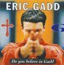 Do You Believe In Gadd