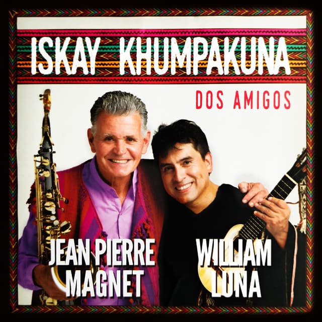 Album cover art for Iskay Khumpakuna Dos amigos