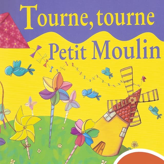 Album cover art for Tourne, Tourne Petit Moulin