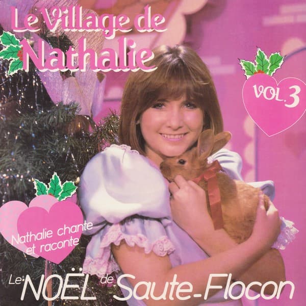 Album cover art for Le Village de Nathalie, Vol. 3 - "Le Noël de Saute-Flocon"