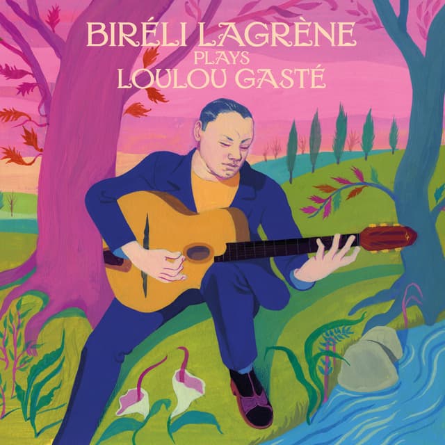 Album cover art for Biréli Lagrène Plays Loulou Gasté