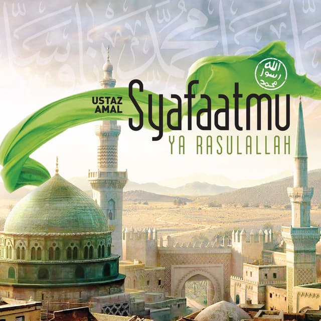 Album cover art for Syafaatmu, Ya Rasulallah