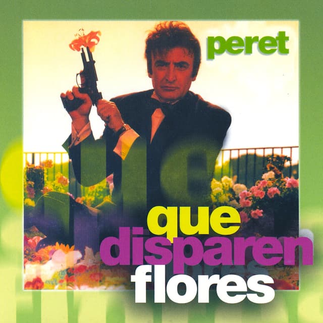Album cover art for Que Disparen Flores