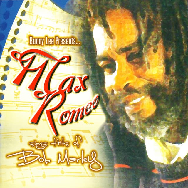 Album cover art for Bunny Lee Presents Max Romeo Sings Hits of Bob Marley