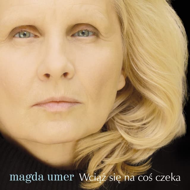 Album cover art for Wciąż Się Na Coś Czeka