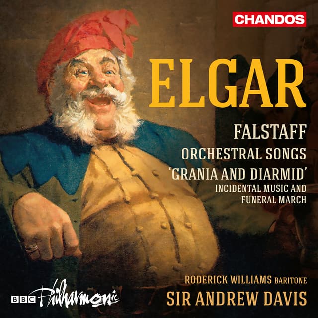 Album cover art for Elgar: Falstaff, Orchestral Songs and Grania & Diarmid