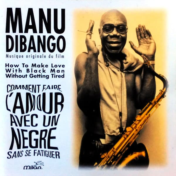 Album cover art for Comment Faire L'Amour Avec Un Nègre Sans Se Fatiguer [B.O.F.]