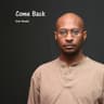 Come Back