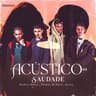Acústico Altamira #15 - Saudade (Acustico Altamira #15 - Saudade)
