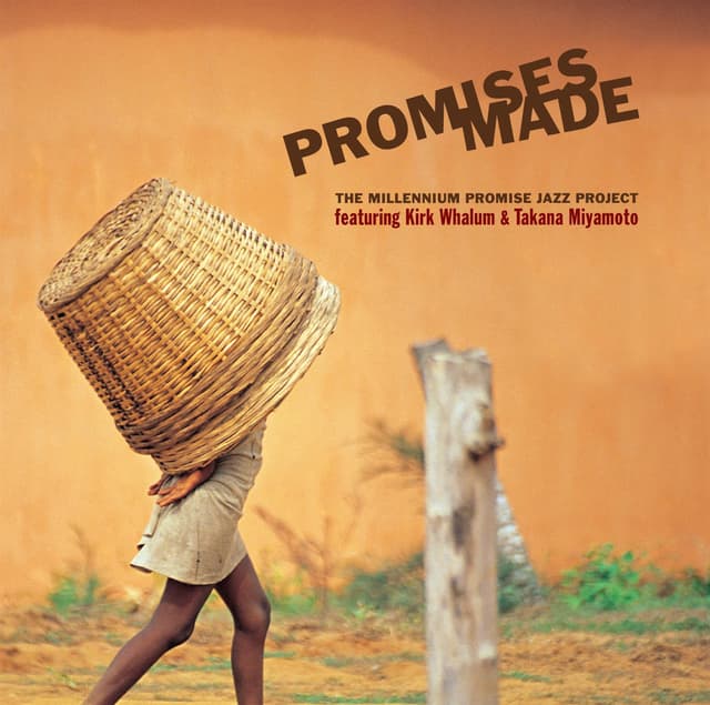 Album cover art for Promises Made : The Millennium Promise Jazz Project
