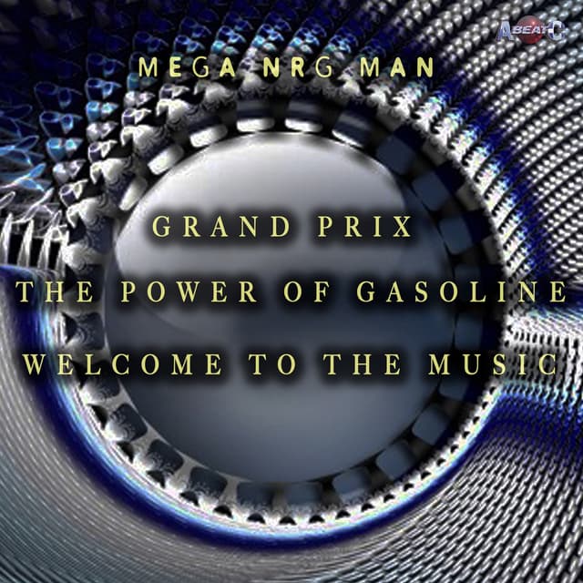 Album cover art for GRAND PRIX / THE POWER OF GASOLINE / WELCOME TO THE MUSIC (ABEATC 12" master) - Single