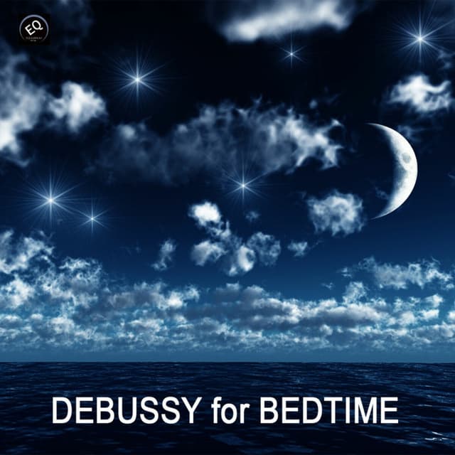 Album cover art for Debussy For Bedtime - Toddler Songs And Bedtime Songs To Help Your Baby Sleep Through The Night