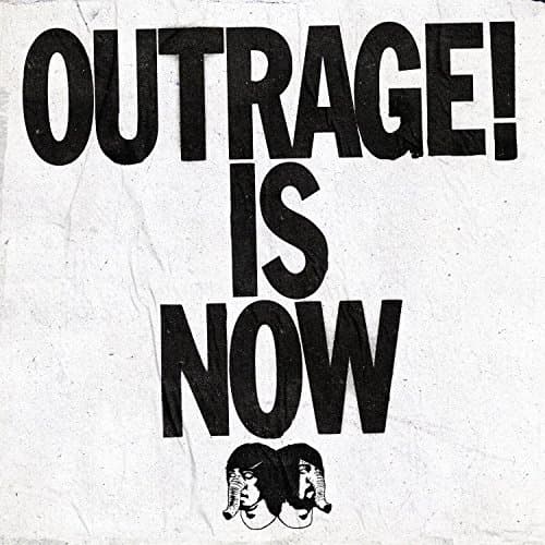 Album cover art for Outrage! Is Now