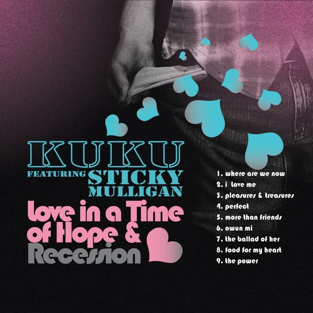 Album cover art for Love In A Time Of Hope & Recession (feat. Sticky Mulligan)