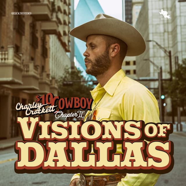 Album cover art for $10 Cowboy, Chapter II: Visions of Dallas