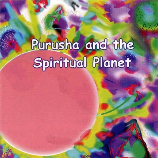 Album cover art for Purusha and the Spiritual Planet