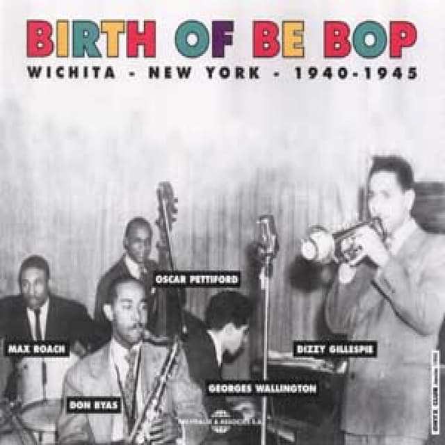 Album cover art for Birth Of Be Pop - Wichita-new York - 1940-1945
