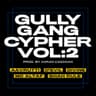 Gully Gang Cypher, Vol. 2