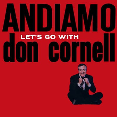 Album cover art for Andiamo - Let's Go With Don Cornell