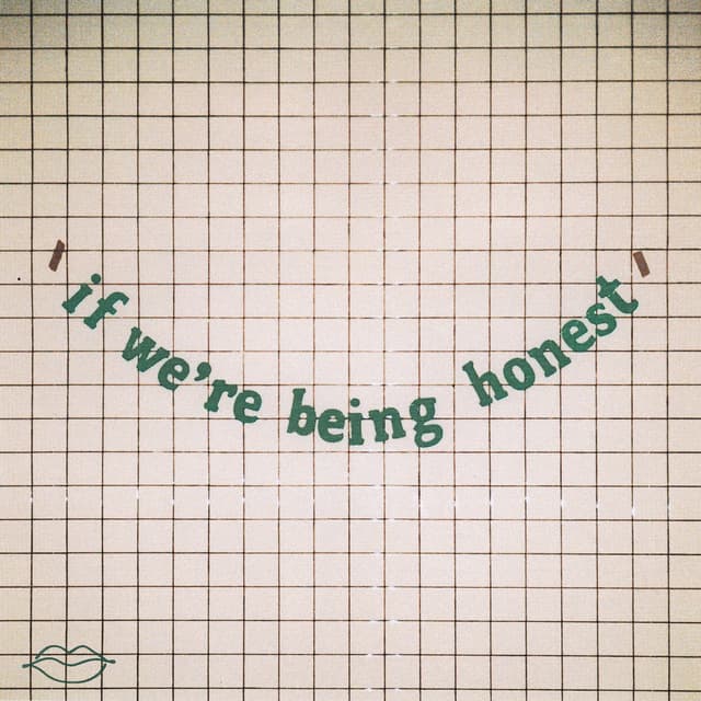 Album cover art for If We're Being Honest